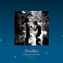 Fireflies : photographs of children /