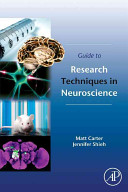 Guide to research techniques in neuroscience /