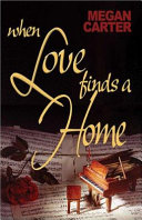 When love finds a home /