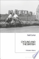 Cycling and the British : a modern history /