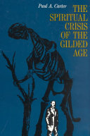 The spiritual crisis of the gilded age /