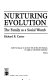 Nurturing evolution : the family as a social womb /