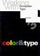 Working with computer type 3 : color & type /