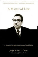 A matter of law : a memoir of struggle in the cause of equal rights /