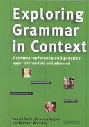 Exploring grammar in context : upper-intermediate and advanced /