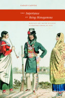 The importance of being monogamous : marriage and nation building in Western Canada to 1915 /