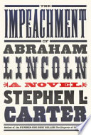 The impeachment of Abraham Lincoln /