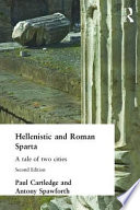 Hellenistic and Roman Sparta : a tale of two cities /