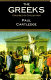 The Greeks : crucible of civilization /