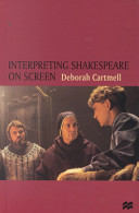 Interpreting Shakespeare on screen /