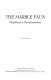 The Marble faun : Hawthorne's transformations /