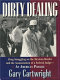 Dirty dealing : drug smuggling on the Mexican border & the assassination of a federal judge : an American parable /