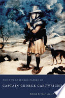 The new Labrador papers of Captain George Cartwright /
