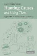 Hunting causes and using them : approaches in philosophy and economics /