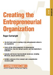 Creating the entrepreneurial organization /