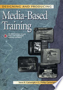 Designing and producing media-based training /