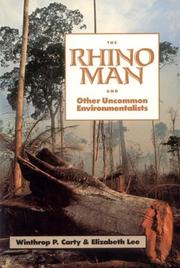 The rhino man and other uncommon environmentalists /