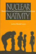 Nuclear nativity : rituals of renewal and empowerment in the Marshall Islands /