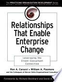 Relationships that enable enterprise change : leveraging the client-consultant connection /