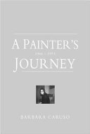 A painter's journey : 1966-1973 /