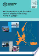 Techno-economic performance review of selected fishing fleets in Europe /