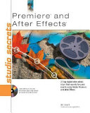 Premiere and After Effects Studio secrets /