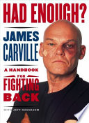 Had enough? : a handbook for fighting back /