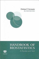 Handbook of biostatistics : a review and text /