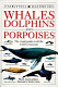 Whales, dolphins, and porpoises /