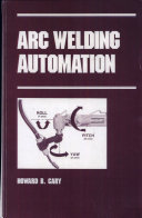 Arc welding automation /