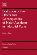 Evaluation of the effects and consequences of major accidents in industrial plants /