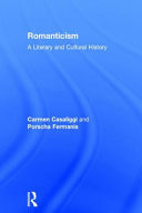 Romanticism : a literary and cultural history /