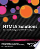 HTML5 solutions : essential techniques for HTML5 developers /