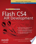 The essential guide to Flash CS4 AIR development /