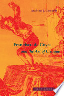 Francisco de Goya and the art of critique /