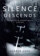 Silence descends : the end of the information age, 2000-2500 /