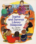 Sophie and Sammy's library sleepover /