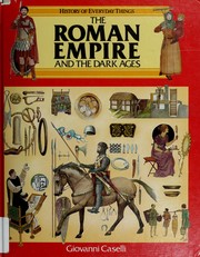The Roman Empire and the Dark Ages /