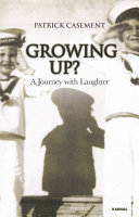 Growing up? : a journey with laughter /