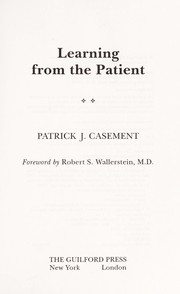 Learning from the patient /