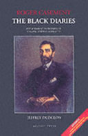 Roger Casement : the Black Diaries ; with a study of his background, sexuality and Irish political life /