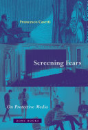 Screening fears : on protective media /