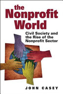 The nonprofit world : civil society and the rise of the nonprofit sector /