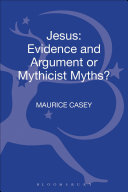 Jesus : evidence and argument or mythicist myths? /
