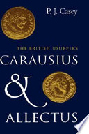 Carausius and Allectus : the British usurpers /