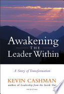 Awakening the leader within : a story of transformation /