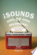 Sounds of belonging : U.S. Spanish-language radio and public advocacy /