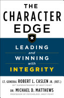 The character edge : leading and winning with integrity /