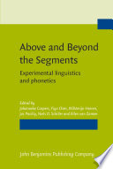 Above and beyond the segments : experimental linguistics and phonetics /
