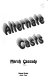 Alternate casts /
